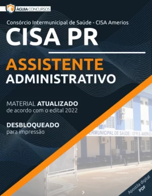 Apostila Assistente Administrativo CISA PR 2022