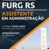 Apostila Assistente em Administração FURG RS 2022