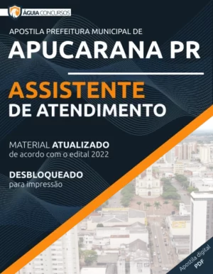 Apostila Assistente de Atendimento Pref Apucarana 2022