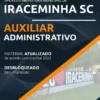 Apostila Auxiliar Administrativo Pref Iraceminha SC 2022