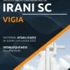 Apostila Vigia Concurso Pref Irani SC 2022