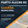 Apostila Guarda Municipal Pref Porto Alegre RS 2022