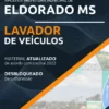 Apostila Lavador de Veículos Pref Eldorado MS 2022