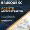 Apostila Agente Administrativo Pref Brusque SC 2022