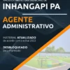 Apostila Agente Administrativo Pref Inhangapi PA 2022