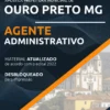 Apostila Agente Administrativo Pref Ouro Preto MG 2022