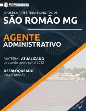 Apostila Agente Administrativo Pref São Romão MG 2022