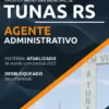 Apostila Agente Administrativo Pref Tunas RS 2022