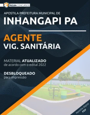 Apostila Agente Vigilância Sanitária Pref Inhangapi PA 2022