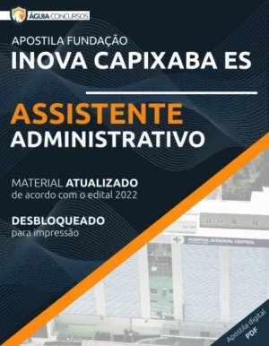 Apostila Assistente Administrativo Inova Capixaba 2022