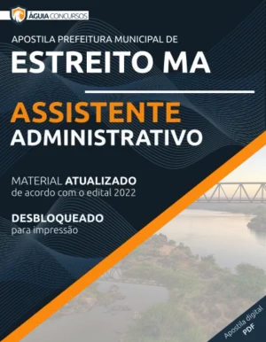 Apostila Assistente Administrativo Pref Estreito MA 2022