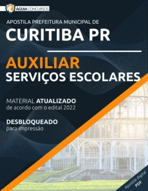 Apostila Auxiliar Serviços Escolares Pref Curitiba PR 2022