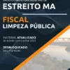 Apostila Fiscal Limpeza Pública Pref Estreito MA 2022