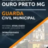 Apostila Guarda Civil Municipal Pref Ouro Preto MG 2022
