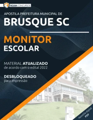 Apostila Monitor Escolar Pref Brusque SC 2022