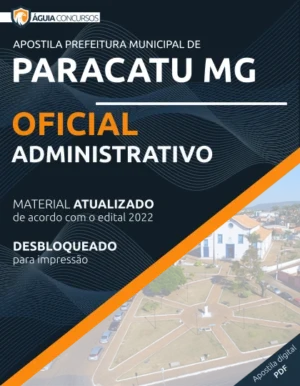 Apostila Oficial Administrativo Pref Paracatu MG 2022