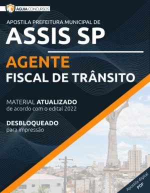 Apostila Agente Fiscal Trânsito Pref Assis SP 2022
