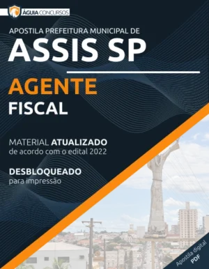 Apostila Agente Fiscal Concurso Pref Assis SP 2022