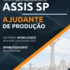 Apostila Ajudante Produção Concurso Prefeitura de Assis SP 2022