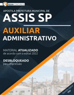 Apostila Auxiliar Administrativo Concurso Pref Assis SP 2022
