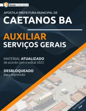 Apostila Auxiliar de Serviços Gerais Concurso Pref Caetanos BA 2022
