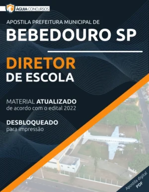 Apostila Diretor de Escola Concurso Pref Bebedouro SP 2022
