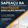 Apostila Professor Educação Infantil Pref Sapeaçu BA 2022