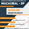 Apostila Pref Macaubal SP 2022 Auxiliar Odontológico