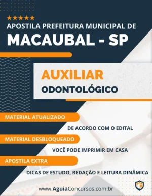 Apostila Pref Macaubal SP 2022 Auxiliar Odontológico