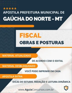 Apostila Pref Gaúcha do Norte MT 2022 Fiscal Obras e Posturas