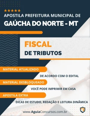 Apostila Pref Gaúcha do Norte MT 2022 Fiscal Tributos