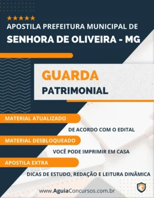 Apostila Pref Senhora de Oliveira MG 2022 Guarda Patrimonial