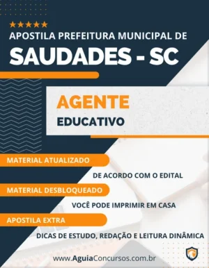 Apostila Concurso Pref Saudades SC 2022 Agente Educativo