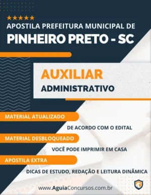 Apostila Pref Pinheiro Preto SC 2022 Auxiliar Administrativo