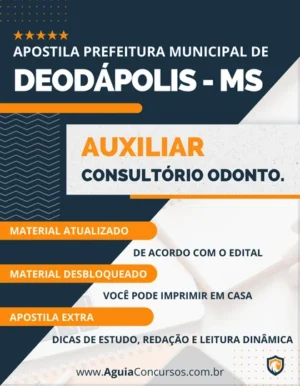 Apostila Pref Deodápolis MS 2022 Auxiliar Consultório Odontológico