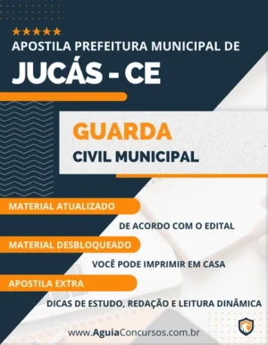 Apostila Pref Jucás CE 2022 Guarda Civil Municipal