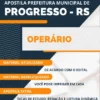 Apostila Concurso Pref Progresso RS 2022 Operário