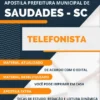 Apostila Concurso Pref Saudades SC 2022 Telefonista
