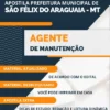 Apostila Pref São Félix do Araguaia MT 2022 Agente Manutenção