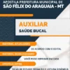 Apostila Pref São Félix do Araguaia MT 2022 Auxiliar Saúde Bucal