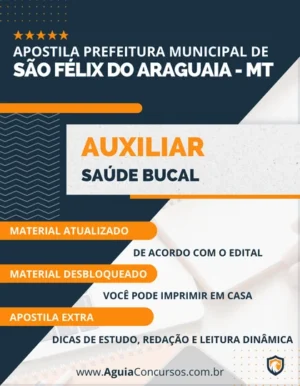 Apostila Pref São Félix do Araguaia MT 2022 Auxiliar Saúde Bucal