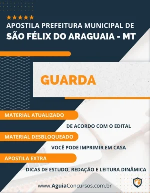 Apostila Pref São Félix do Araguaia MT 2022 Guarda