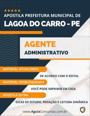 Apostila Agente Administrativo Prefeitura Lagoa do Carro PE 2023
