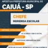 Apostila Chefe Merenda Escolar Pref Caiuá SP 2023