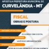 Apostila Fiscal Obras e Posturas Pref Curvelândia MT 2023