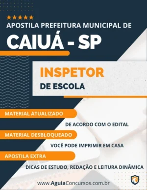 Apostila Inspetor de Escola Pref Caiuá SP 2023