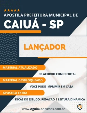 Apostila Lançador Concurso Pref Caiuá SP 2023