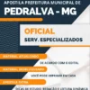 Apostila Oficial Serviços Especializados Pref Pedralva MG 2023