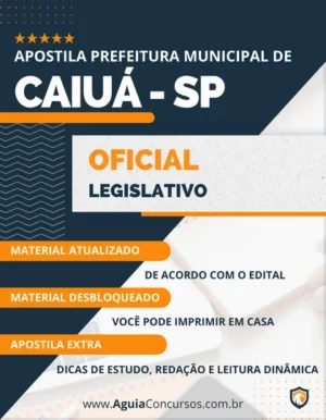 Apostila Oficial Legislativo Câmara Caiuá SP 2023