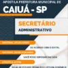 Apostila Secretário Administrativo Pref Caiuá SP 2023